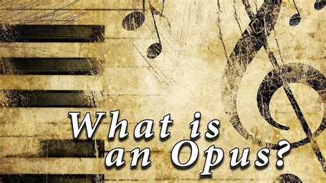 What Is Opus in Music: An Insightful Exploration of a Musical Term